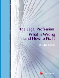 Cover image: The Legal Profession: What Is Wrong and How to Fix It 9780769883021