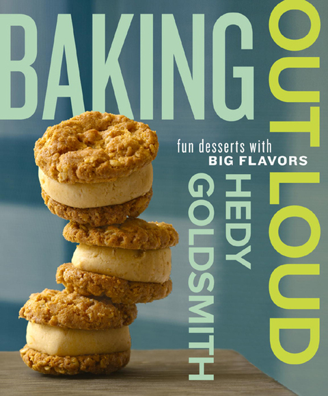 Baking Out Loud: Fun Desserts with Big Flavors: A Baking Book - FULL INSTANT DOWNLOAD | PDF DOCX EPUB