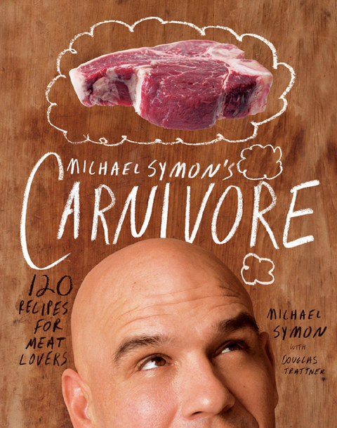 Michael Symon's Carnivore: 120 Recipes for Meat Lovers: A Cookbook - FULL INSTANT DOWNLOAD | PDF DOCX EPUB
