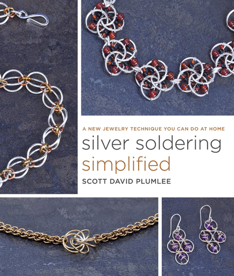 Silver Soldering Simplified: A New Jewelry Technique You Can Do at Home - FULL INSTANT DOWNLOAD | PDF DOCX EPUB