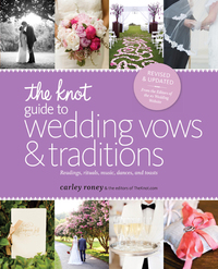 Cover image: The Knot Guide to Wedding Vows and Traditions [Revised Edition] 9780770433796