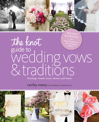 Cover image: The Knot Guide to Wedding Vows and Traditions [Revised Edition] 9780770433796