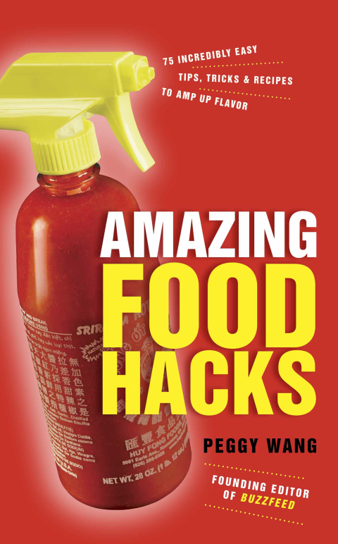 Amazing Food Hacks: 75 Incredibly Easy Tips, Tricks, and Recipes to Amp Up Flavor: A Cookbook - FULL INSTANT DOWNLOAD | PDF DOCX EPUB
