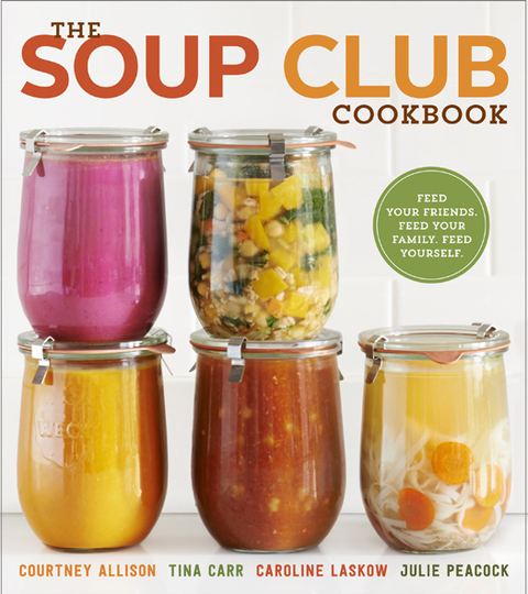 The Soup Club Cookbook: Feed Your Friends, Feed Your Family, Feed Yourself - FULL INSTANT DOWNLOAD | PDF DOCX EPUB