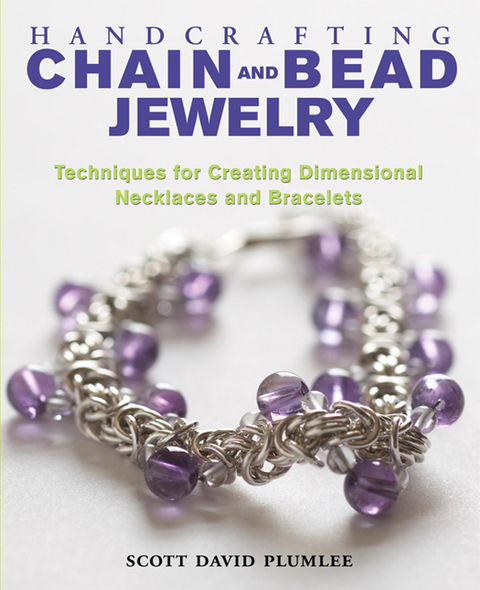 Handcrafting Chain and Bead Jewelry: Techniques for Creating Dimensional Necklaces and Bracelets, 1st Edition - FULL INSTANT DOWNLOAD | PDF DOCX EPUB
