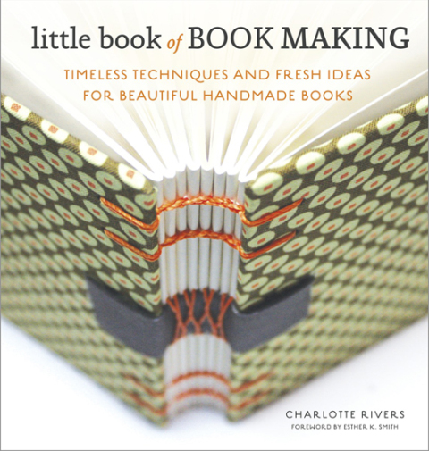 Little Book of Book Making: Timeless Techniques and Fresh Ideas for Beautiful Handmade Books - FULL INSTANT DOWNLOAD | PDF DOCX EPUB