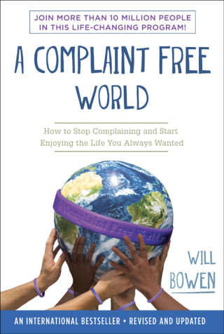 Cover image: A Complaint Free World, Revised and Updated 9780770436391