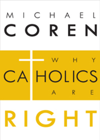 Cover image: Why Catholics Are Right 9780771023217