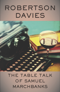 Cover image: The Table Talk of Samuel Marchbanks