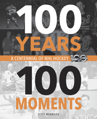 Cover image: 100 Years, 100 Moments 9780771051210