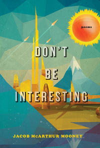 Cover image: Don't Be Interesting 9780771057243