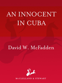 Cover image: An Innocent in Cuba 9780771055065