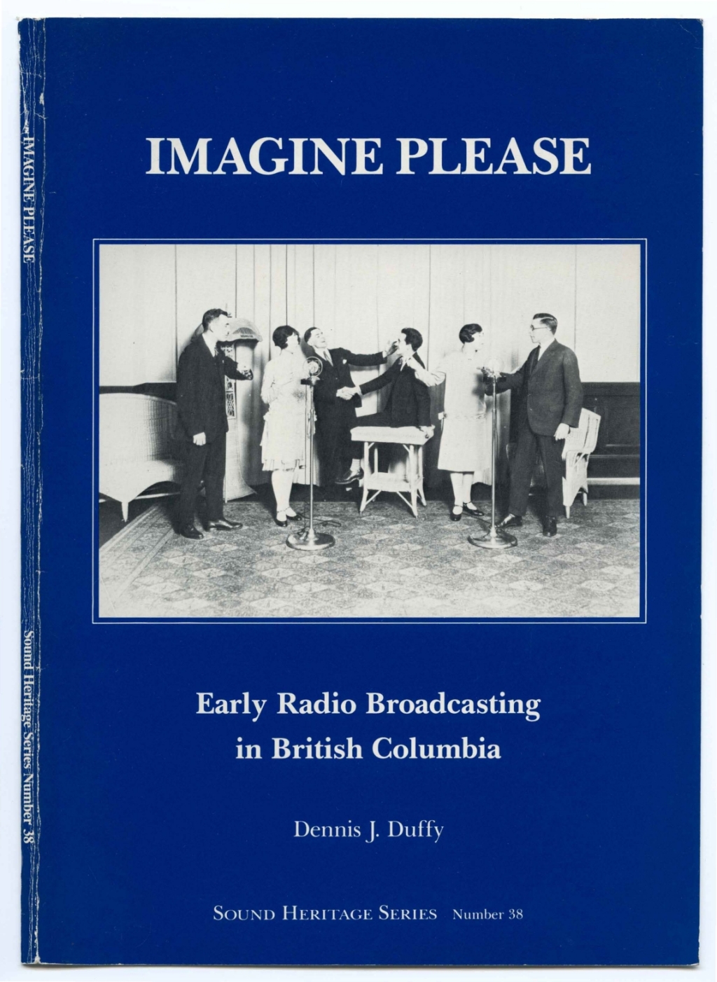 Imagine Please Early Radio Broadcasting in British Columbia