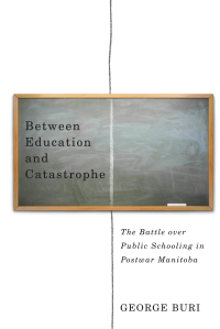 Cover image: Between Education and Catastrophe 9780773548275