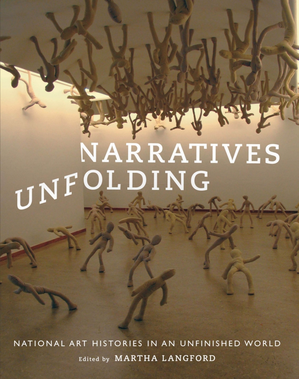 Narratives Unfolding National Art Histories in an Unfinished World