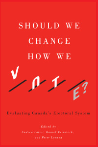 Cover image: Should We Change How We Vote? 9780773550629