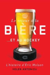 Cover image: Le retour à la bière...et au hockey 9780773553132