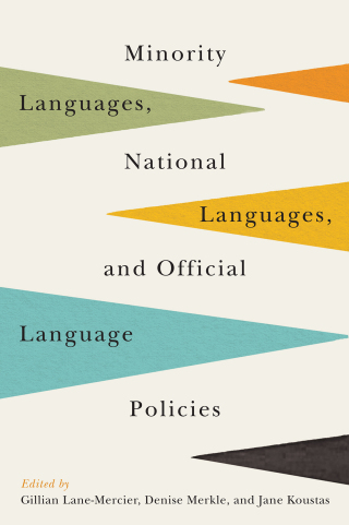 Cover image: Minority Languages, National Languages, and Official Language Policies 9780773554948