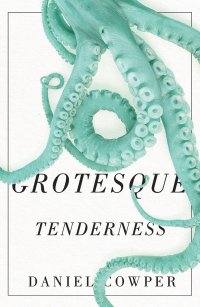 Cover image: Grotesque Tenderness 9780773556270