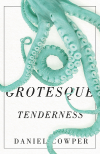 Immagine di copertina: Grotesque Tenderness 9780773556270