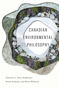 表紙画像: Canadian Environmental Philosophy 9780773556669