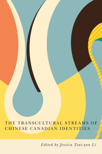 Imagen de portada: The Transcultural Streams of Chinese Canadian Identities 9780773556843