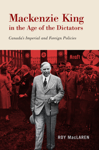 Immagine di copertina: Mackenzie King in the Age of the Dictators 9780773557147