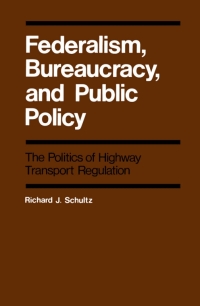 Cover image: Federalism, Bureaucracy, and Public Policy 9780773503601