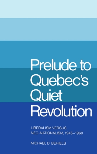 Imagen de portada: Prelude to Quebec's Quiet Revolution 9780773504233