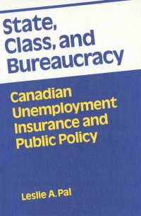 Cover image: State, Class, and Bureaucracy 9780773506237