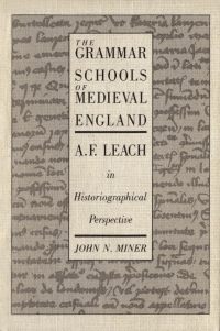 Cover image: Grammar Schools of Medieval England 9780773506343