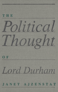 Cover image: Political Thought of Lord Durham 9780773506374