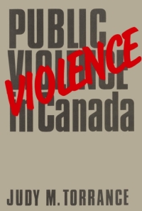 Cover image: Public Violence in Canada, 1867-1982 9780773506664