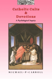 Cover image: Catholic Cults and Devotions 9780773506930