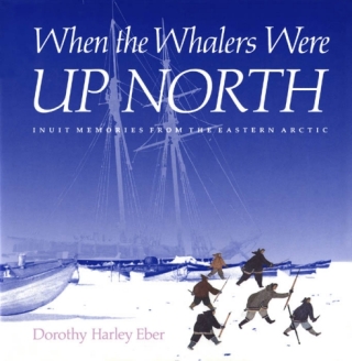 صورة الغلاف: When the Whalers Were Up North 9780773507029