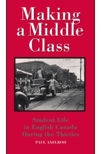 Cover image: Making a Middle Class 9780773507531