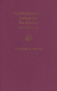 Cover image: Kleist's Aristocratic Heritage and Das Käthchen von Heilbronn 9780773508699