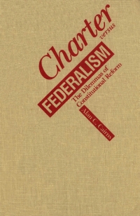 Cover image: Charter versus Federalism 9780773508910
