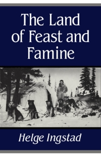 صورة الغلاف: Land of Feast and Famine 9780773509122