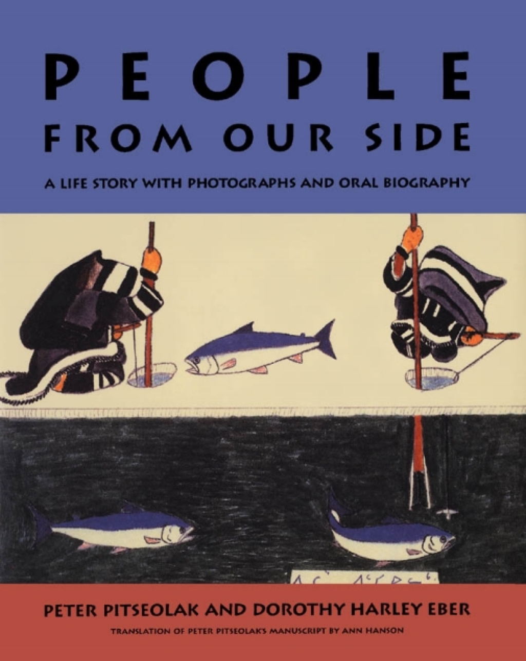 People from Our Side A Life Story with Photographs and Oral Biography