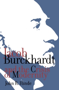 Imagen de portada: Jacob Burckhardt and the Crisis of Modernity 9780773510272