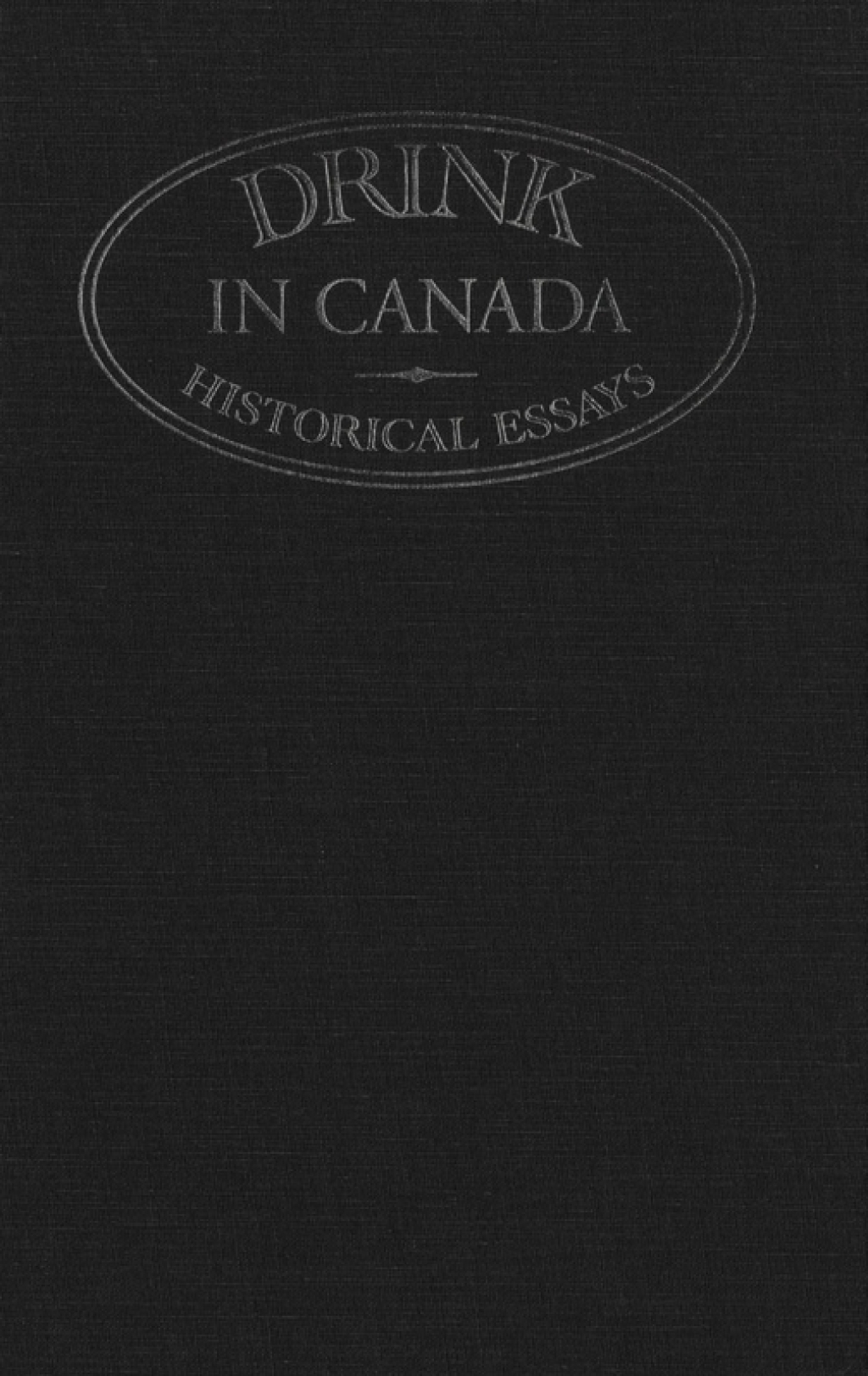 Drink in Canada Historical Essays