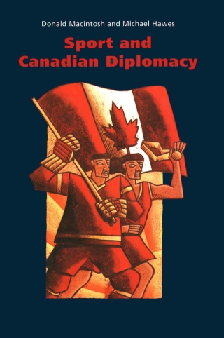 Cover image: Sport and Canadian Diplomacy 9780773511613
