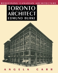 Immagine di copertina: Toronto Architect Edmund Burke 9780773512177