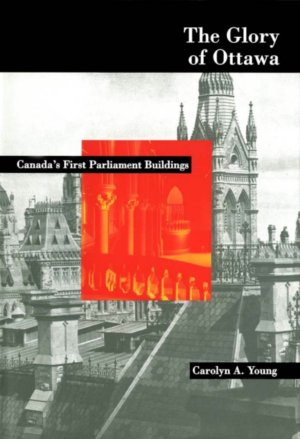 Glory of Ottawa Canada’s First Parliament Buildings