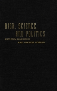 Cover image: Risk, Science, and Politics 9780773512511