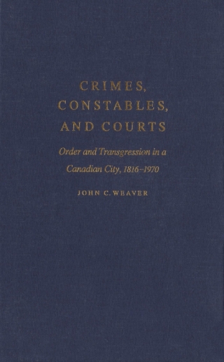 Imagen de portada: Crimes, Constables, and Courts 9780773512757