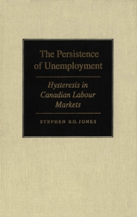 صورة الغلاف: Persistence of Unemployment 9780773513075