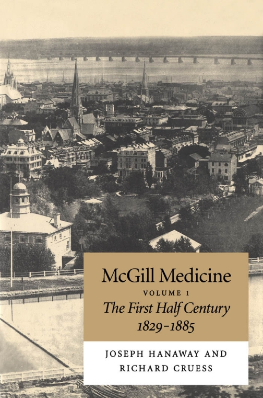 McGill Medicine The First Half Century, 1829-1885