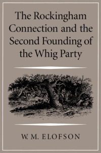 Cover image: Rockingham Connection and the Second Founding of the Whig Party 9780773513884